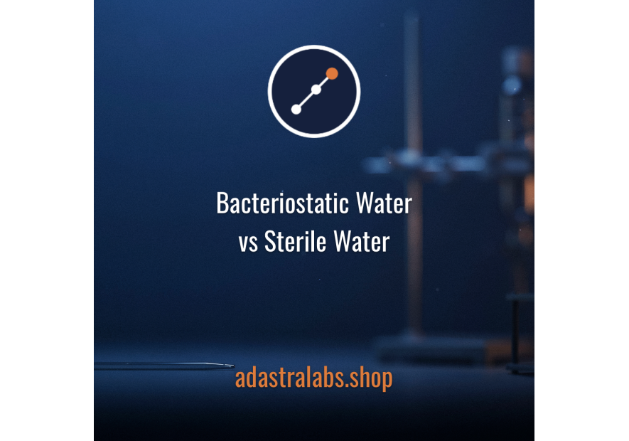 Bacteriostatic Water vs Sterile Water | AdAstra Labs