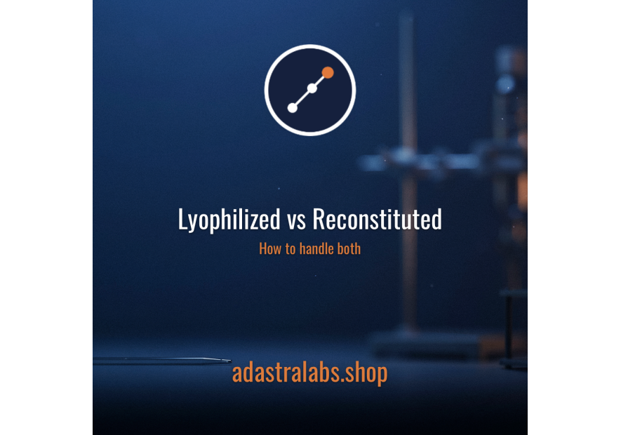 Lyophilized vs Reconstituted Peptides | AdAstra Labs